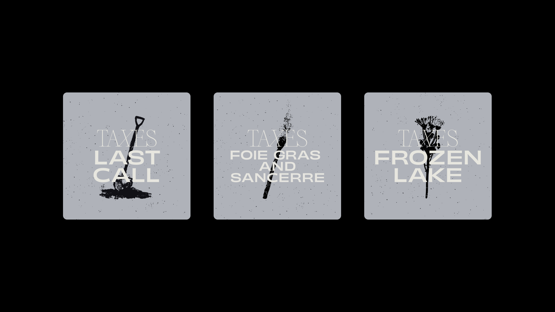 3-up preview of the single releases for: last call, foie gras and sancerre, and frozen lake